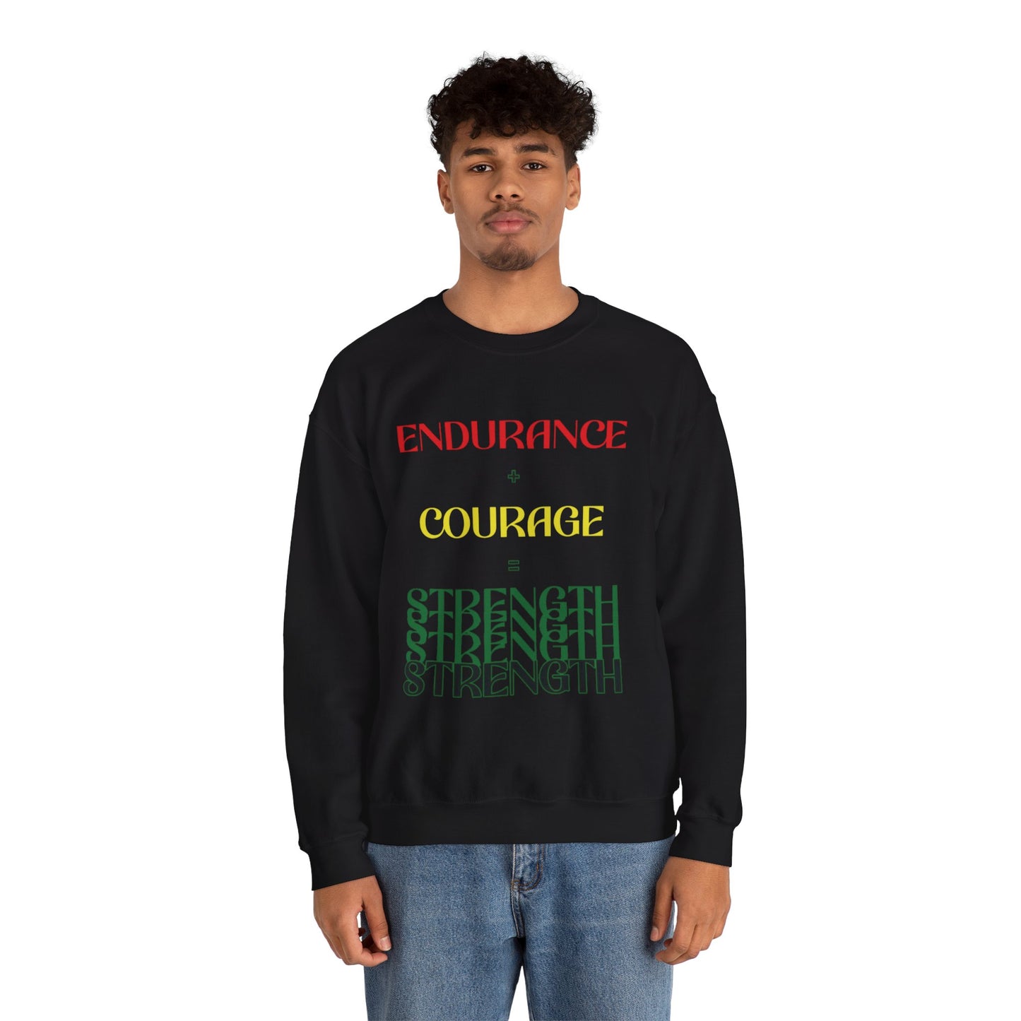 Empowerment Crewneck Sweatshirt - Endurance, Courage, Strength