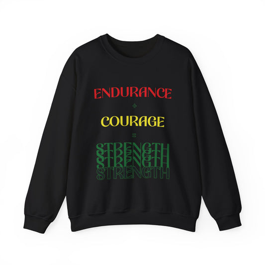 Empowerment Crewneck Sweatshirt - Endurance, Courage, Strength