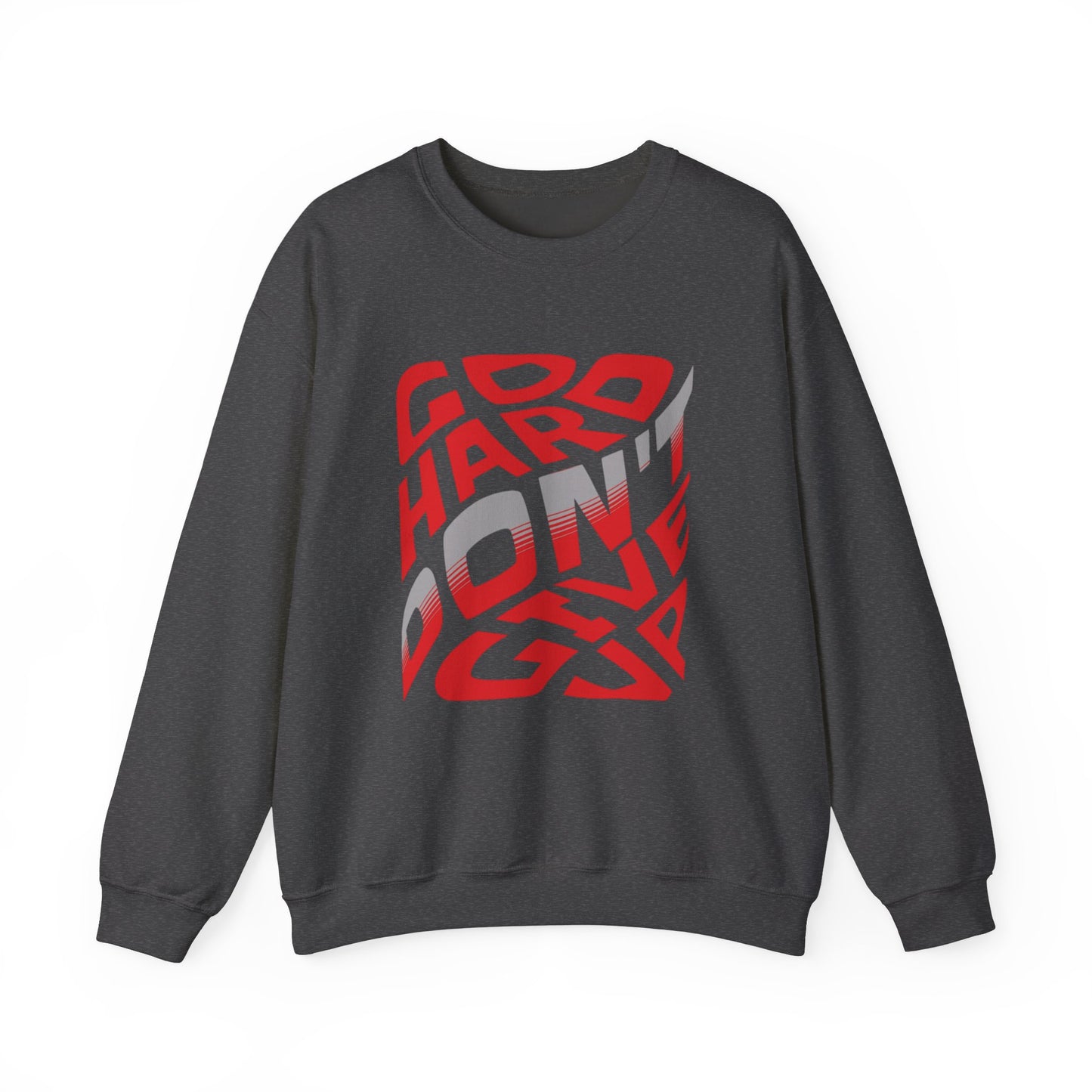 'Go Hard or Don't Go' Crewneck Sweatshirt