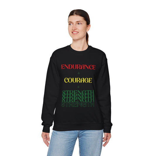 Empowerment Crewneck Sweatshirt - Endurance, Courage, Strength